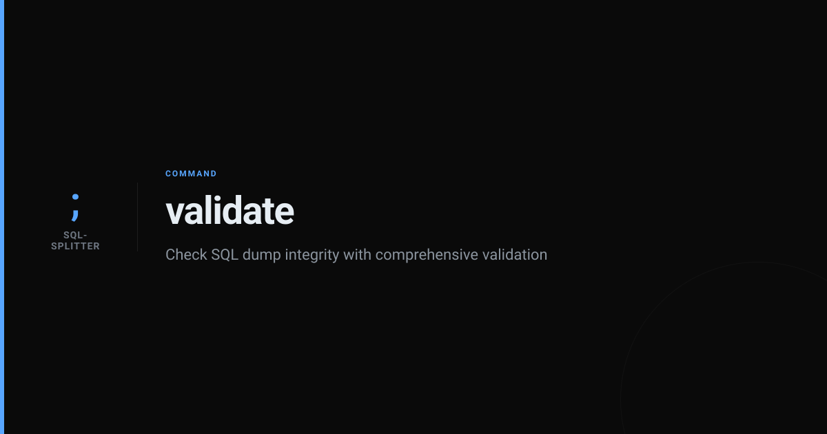 validate | sql-splitter